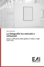 fotografia tra mercato e istituzioni