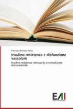 Insulino-resistenza e disfunzione vascolare