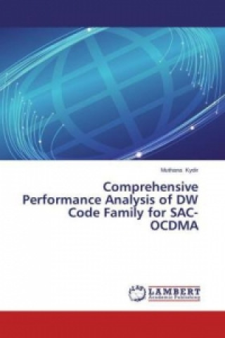 Comprehensive Performance Analysis of DW Code Family for SAC-OCDMA