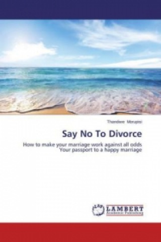 Say No To Divorce