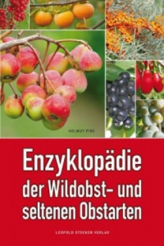 Enzyklopädie der Wildobst- und seltenen Obstarten