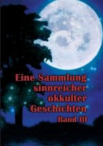 Eine Sammlung sinnreicher okkulter Geschichten