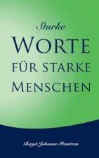 Starke Worte fur starke Menschen