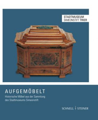 Aufgemöbelt