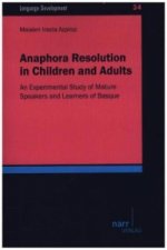 Anaphora Resolution in Children and Adults