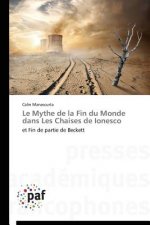 Mythe de la Fin Du Monde Dans Les Chaises de Ionesco