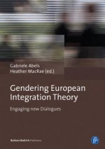 Gendering European Integration Theory