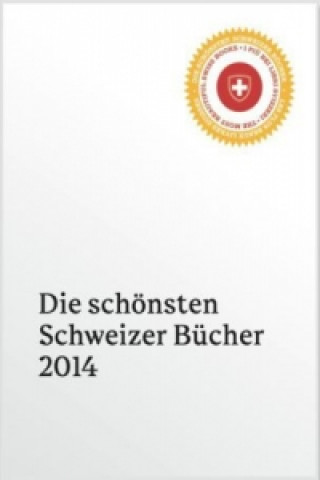 Die schönsten Schweizer Bücher 2014