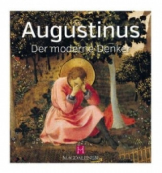 Augustinus - Der moderne Denker