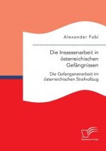 Insassenarbeit in oesterreichischen Gefangnissen