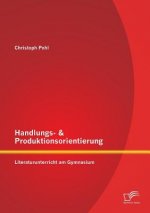 Handlungs- & Produktionsorientierung