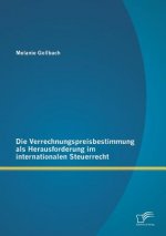 Verrechnungspreisbestimmung als Herausforderung im internationalen Steuerrecht