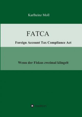 FATCA - Foreign Account Tax Compliance Act