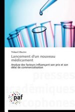 Lancement d'Un Nouveau Medicament