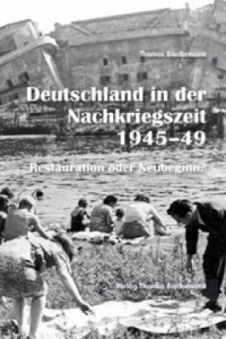 Deutschland in der Nachkriegszeit 1945-49