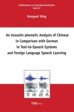 An Acoustic-phonetic Analysis of Chinese in Comparison with German in Text-to-Speech Systems and Foreign Language Speech Learning