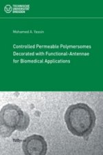 Controlled Permeable Polymersomes Decorated with Functional-Antennae for Biomedical Applications