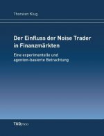 Einfluss der Noise Trader in Finanzmarkten