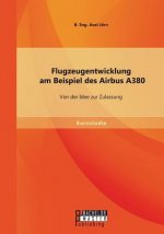 Flugzeugentwicklung am Beispiel des Airbus A380