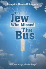 Jew Who Missed The Bus
