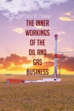 Inner Workings of the Oil and Gas Business