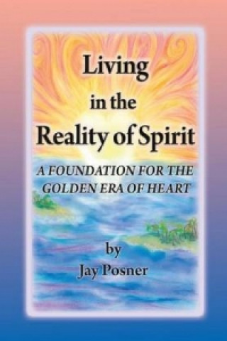 Living in the Reality of Spirit