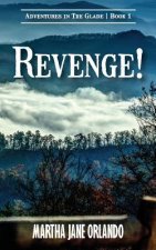 Revenge! Adventures in the Glade