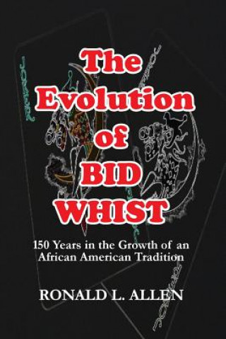 Evolution of Bid Whist