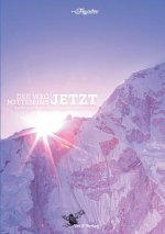 Weg mitten ins JETZT
