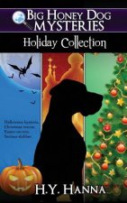 Big Honey Dog Mysteries HOLIDAY COLLECTION (Halloween, Christmas & Easter compilation)
