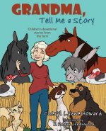 Grandma, Tell Me a Story