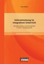 Internetnutzung im integrativen Unterricht