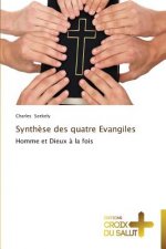 Synthese des quatre evangiles
