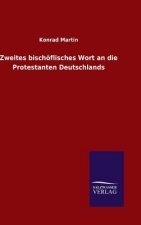 Zweites bischoeflisches Wort an die Protestanten Deutschlands