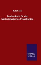 Taschenbuch fur den bakteriologischen Praktikanten