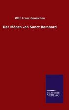 Der Moench von Sanct Bernhard