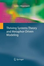 Thriving Systems Theory and Metaphor-Driven Modeling