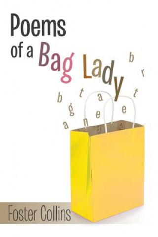 Poems of a Bag Lady