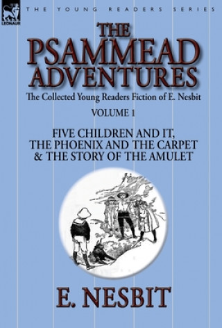 Collected Young Readers Fiction of E. Nesbit-Volume 1