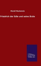 Friedrich der Edle und seine AErzte