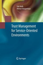 Trust Management for Service-Oriented Environments