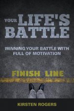 Your Life's Battle