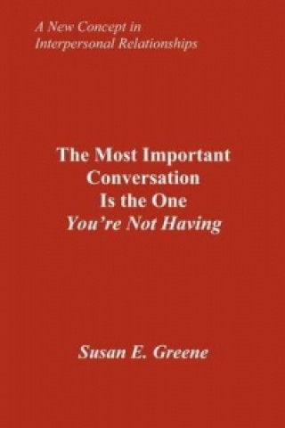 Most Important Conversation Is the One You're Not Having
