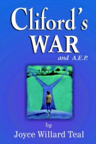 Cliford's War and A.E.P.