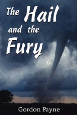 Hail and the Fury
