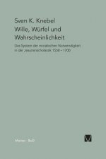 Wille, Wurfel und Wahrscheinlichkeit