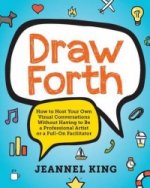 Draw Forth