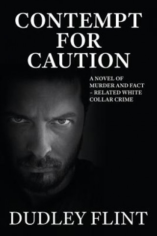 Contempt for Caution