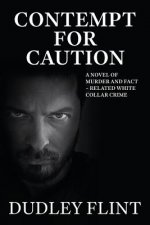 Contempt for Caution