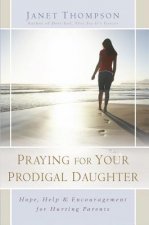 Praying for Your Prodigal Daughter